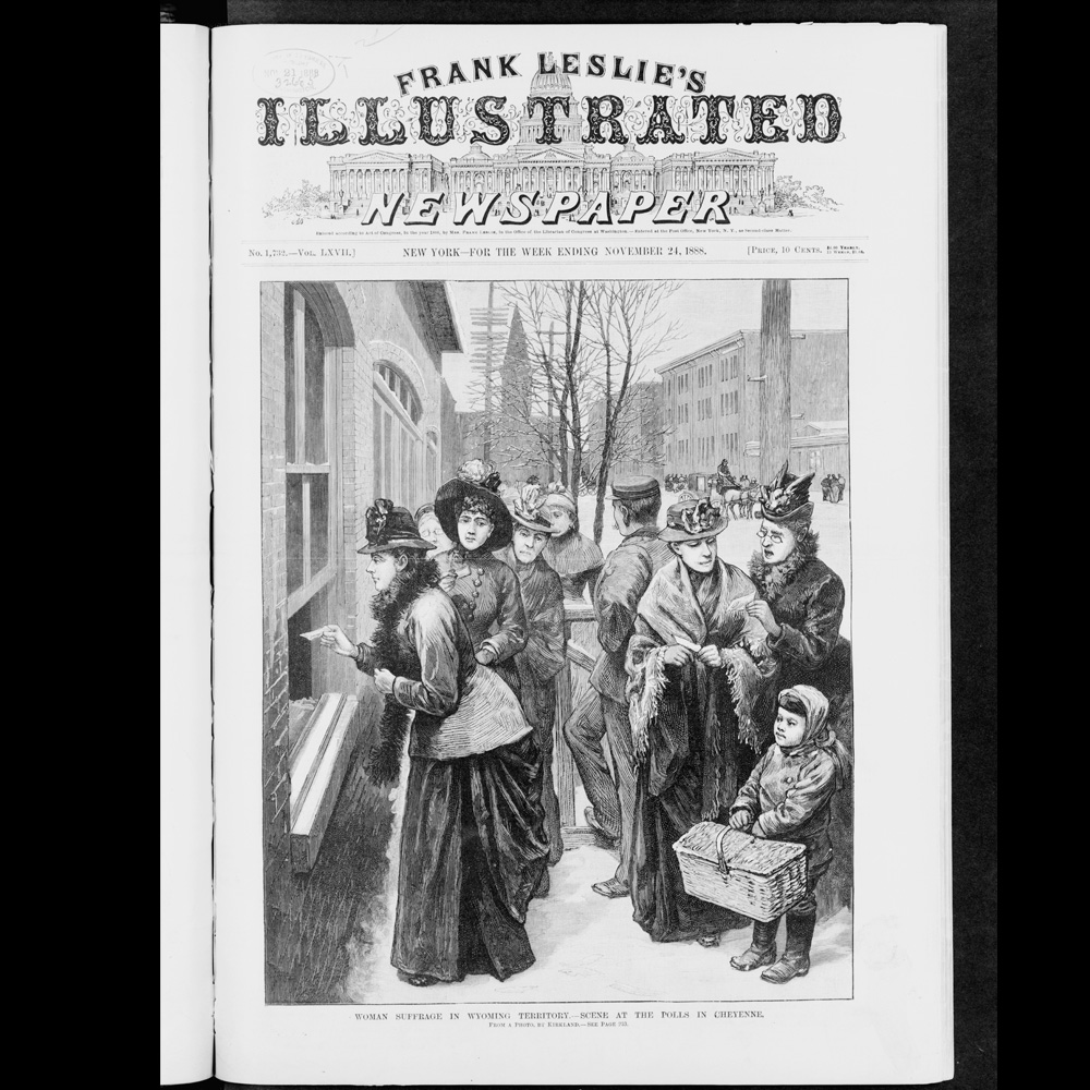 Wood engraving entitled “Woman suffrage in Wyoming Territory. Scene at the polls in Cheyenne.” From the cover of Frank Leslie’s Illustrated Newspaper, the week of November 24, 1888.]